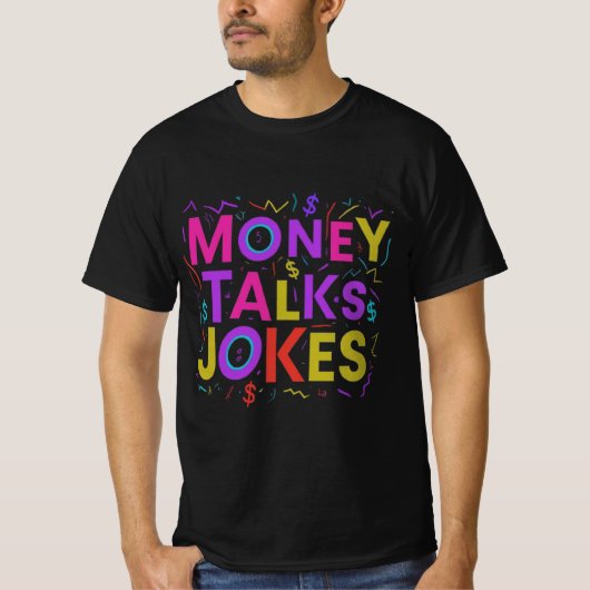 お金の話し、ジョーク歩く: Tシャツデザイン Tシャツ (正面)