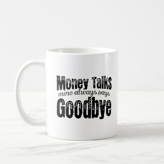 お金の話、私はいつも別れを言う コーヒーマグカップ (左)