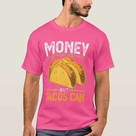 お金は幸せにできないタコスおもしろいロ Tシャツ (正面)