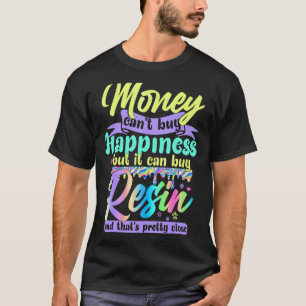 お金は幸せ買に出来ないが樹脂パイ買できる Tシャツ