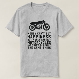 お金は幸福のオートバイのワイシャツを買うことができません Tシャツ
