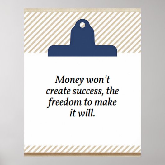 お金は成功を生み出さない引用文 ポスター (正面)