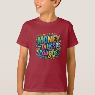 お金は語る 笑う - おもしろお金ユーモアTシャツ Tシャツ
