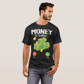 お金は金の一つを呼んでいる引用文お金のミーム Tシャツ (正面フル)