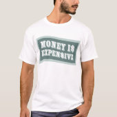 お金は高いTシャツ Tシャツ (正面)