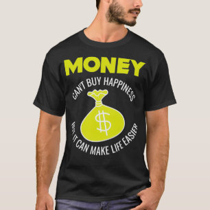 お金は27tの幸福買を得るが、それは人生を作ることができるe tシャツ
