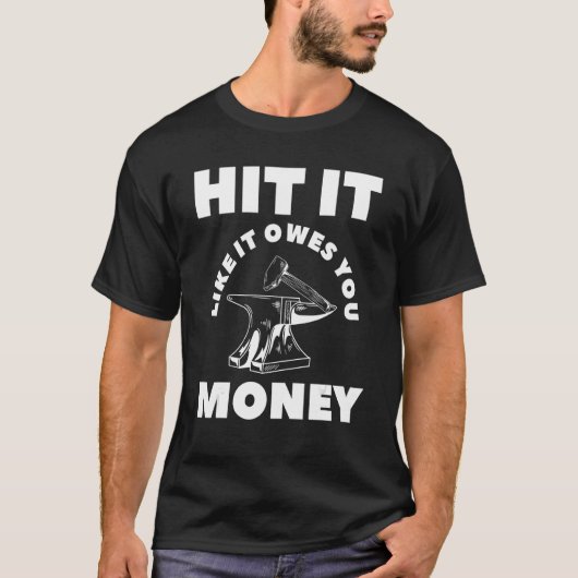 お金を持っているBlacksmithのようにヒット Tシャツ (正面)