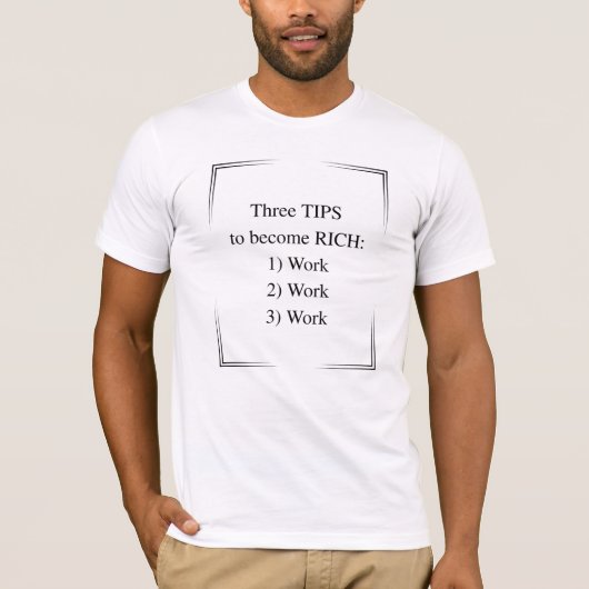 お金持ちになるための3つのコツ 楽しい名言 Tシャツ (正面)