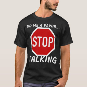 お願いして話しストップてくれ-最高のデザイン Tシャツ