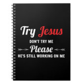 お願いだから私にTシャツイエス・キリストをやってみないで ノートブック (正面)