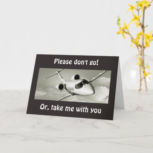 お願いだから行かないで＝または私を連れて行って＝寂しくなるよカード カード (黄色い花)