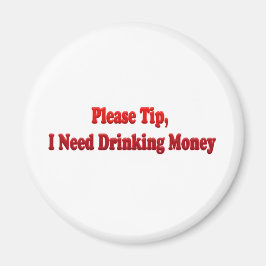 お願い、お金を飲む必要がある マグネット