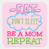 お食べ母さん繰り返し寝るな スクエアシール (正面)