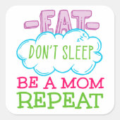 お食べ母さん繰り返し寝るな スクエアシール (正面)