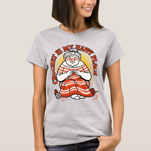 かぎ針編みは私の幸せな場所 – 明るい祖母 Tシャツ (正面)