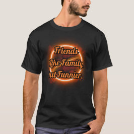 かけがえのない友達、友情、家族のような友達 Tシャツ