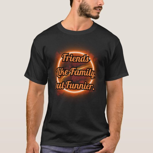 かけがえのない友達、友情、家族のような友達 Tシャツ (正面)