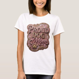 かっこいいピンクのPROUD DOG MOM ステートメントデザイン Tシャツ