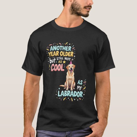 かっこいいラブラドール 誕生日 犬 3 Tシャツ (正面)