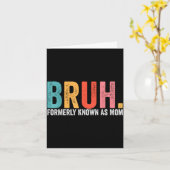 かつてのママを「Bruh」に改名。ユーモアたっぷりの母の日のプレゼント カード (黄色い花)