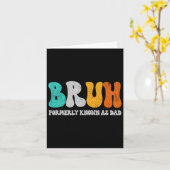 かつてはパパ、今はダダ、新しいパパライフ最高に太った カード (黄色い花)