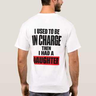 かつては私がリーダーだったのに娘が生まれて Tシャツ
