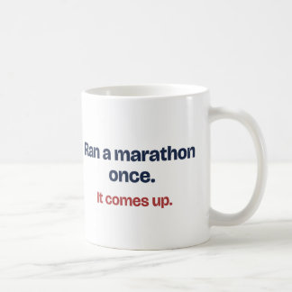 かつてマラソン完走した人へのおもしろマグ コーヒーマグカップ