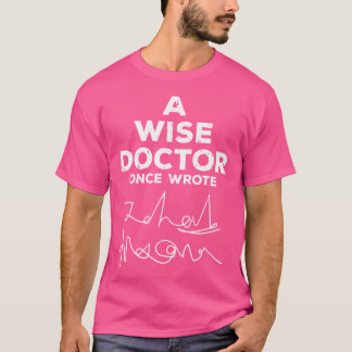 かつて医書医おもしろい者だった Tシャツ