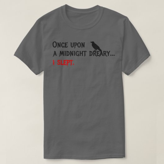 かつて真夜中に退屈なエドガーおもしろい・アラン・ポー Tシャツ (デザイン正面)