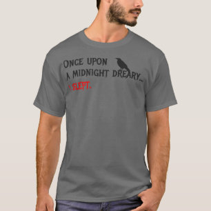 かつて真夜中に退屈なエドガーおもしろい・アラン・ポー Tシャツ