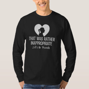 かなりおもしろい不適切だった人間関係 Tシャツ