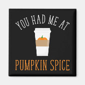 かぼちゃの香辛料を食べたね マグネット (正面)