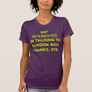 からのあなたに停止奇妙な人話すこと Tシャツ