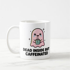 かわいいおばけの面白いデザイン　中身は死んでるけどカフェインは生きてる コーヒーマグカップ