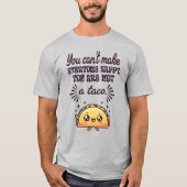 かわいいおもしろいあなたはNot A Taco Tシャツ (正面)