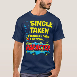 かわいいおもしろい精神的デートすることAフィクションキャラクター Tシャツ