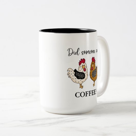 かわいいおもしろい鶏 |誰かがコーヒーを言った?二 – ツートーンマグカップ (正面右)
