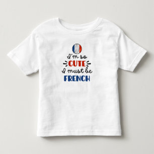 かわいいはず、私はフランス人だから トドラーTシャツ
