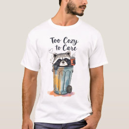 かわいいアライグマの「Too Cozy to Care」デザインがプリントされたTシャツ Tシャツ