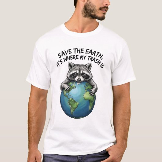 かわいいアライグマ好き、地球を救え、私の居場所だ Tシャツ (正面)