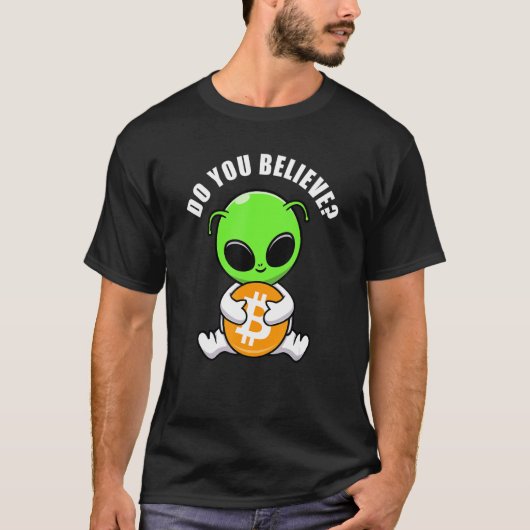 かわいいエイリアンのビットコインと暗号通貨のユーモア「BTCに期待してます」 Tシャツ (正面)