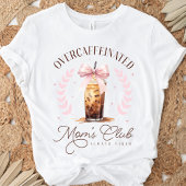 かわいいオーバーカフェイン母のクラブアイスコーヒーブウ Tシャツ
