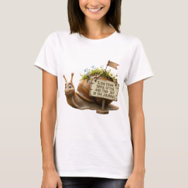 かわいいカタツムリのモチベーショナルTシャツ - スローダウン Tシャツ