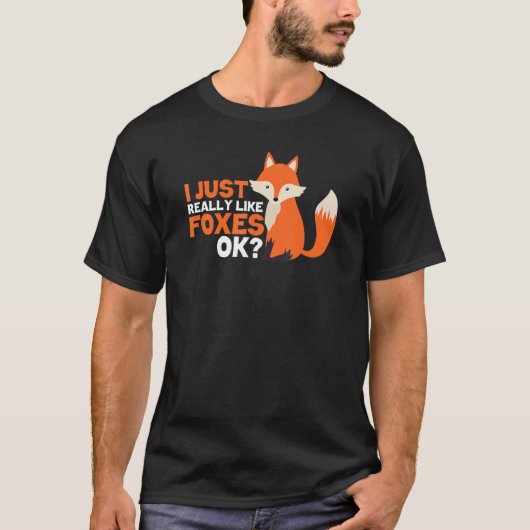 かわいいキツネ私は本当に好きキツネOK Tシャツ (正面)