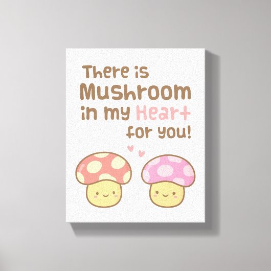 かわいいキノコを私のハートに入れて愛! キャンバスプリント (正面)