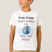 かわいいクルーズ ティール 乗り遅れる 個人用 Tシャツ (正面)