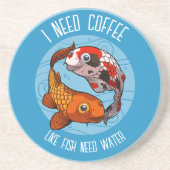 かわいいコイ鯉魚のようなコーヒーが必要お水が必要 コースター (正面)