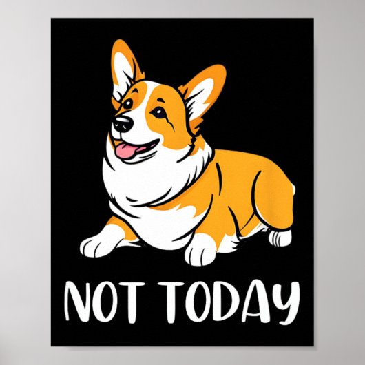 かわいいコーギフトおもしろい犬恋人ではない今日の怠惰アニ ポスター (正面)