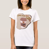 かわいいコーヒーラバーベアーカップ – おもしろい引用文デザイン Tシャツ (正面)