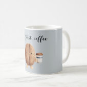 かわいいコーヒー豆 でもまずはコーヒー コーヒーマグカップ (正面右)